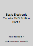 Hardcover Basic Electronic Circuits 2ND Edition Part 1 Book