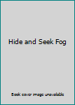 Hide and Seek Fog