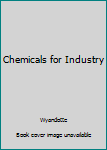 Hardcover Chemicals for Industry Book