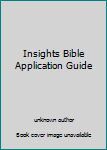Unknown Binding Insights Bible Application Guide Book