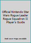 Paperback Official Nintendo Star Wars Rogue Leader Rogue Squadron II Player's Guide Book