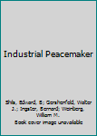 Hardcover Industrial Peacemaker Book