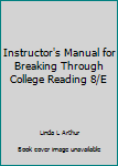 Paperback Instructor's Manual for Breaking Through College Reading 8/E Book