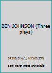 Paperback BEN JOHNSON (Three plays) Book