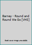 Hardcover Barney's Round and Round We Go Book