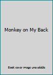 DVD Monkey on My Back Book