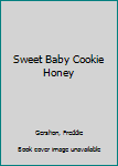 Hardcover Sweet Baby Cookie Honey Book