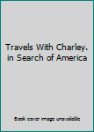 Hardcover Travels With Charley. in Search of America Book