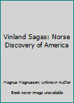 Vinland Sagas: Norse Discovery of America