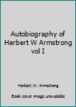 Hardcover Autobiography of Herbert W Armstrong vol I Book