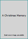 Hardcover A Christmas Memory Book