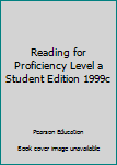 Paperback Reading for Proficiency Level a Student Edition 1999c Book