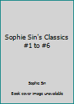 Paperback Sophie Sin's Classics #1 to #6 Book