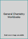 Unknown Binding General Chemistry Workbooks Book