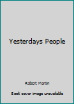 Hardcover Yesterdays People Book