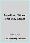 Paperback Something Wicked This Way Comes Book