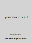 Paperback Tyrannosaurus X 1 Book