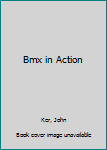 Paperback Bmx in Action Book