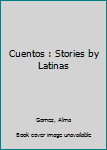 Hardcover Cuentos : Stories by Latinas Book