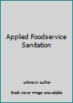Paperback Applied Foodservice Sanitation Book
