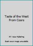 Taste of the West From Coors