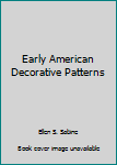 Hardcover Early American Decorative Patterns Book