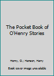 Mass Market Paperback The Pocket Book of O'Henry Stories Book