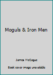 Hardcover Moguls & Iron Men Book