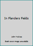Paperback In Flanders Fields Book
