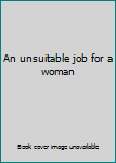 An unsuitable job for a woman