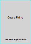 Hardcover Cease Firing Book