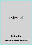 Library Binding Lady's Girl Book