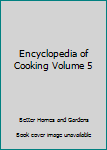 Hardcover Encyclopedia of Cooking Volume 5 Book