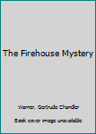 Paperback The Firehouse Mystery Book