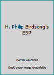 Hardcover H. Philip Birdsong's ESP Book