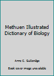 Unknown Binding Methuen Illustrated Dictionary of Biology Book