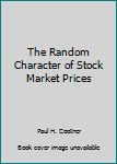 Paperback The Random Character of Stock Market Prices Book