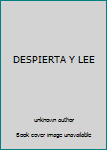 Unknown Binding DESPIERTA Y LEE Book