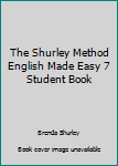 Hardcover The Shurley Method English Made Easy 7 Student Book