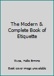 Hardcover The Modern & Complete Book of Etiquette Book