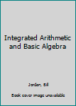 Hardcover Integrated Arithmetic and Basic Algebra Book