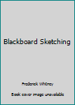 Blackboard Sketching