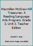 Spiral-bound Macmillan McGraw-Hill Treasures: A Reading/Language Arts Program, Grade 3, Unit 3, Teacher Edition Book