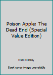 Paperback Poison Apple: The Dead End (Special Value Edition) Book