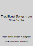Paperback Traditional Songs from Nova Scotia Book