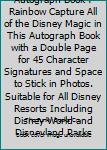 My 2020 Disney Autograph Book : Rainbow Capture All of the Disney Magic in This Autograph Book with a Double Page for 45 Character Signatures and Space to Stick in Photos. Suitable for All Disney Reso
