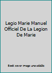 Hardcover Legio Marie Manuel Officiel De La Legion De Marie Book