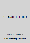 Paperback *IE MAC OS X 10.3 Book
