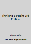 Unknown Binding Thinking Straight 3rd Edition Book