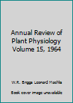 Hardcover Annual Review of Plant Physiology Volume 15, 1964 Book